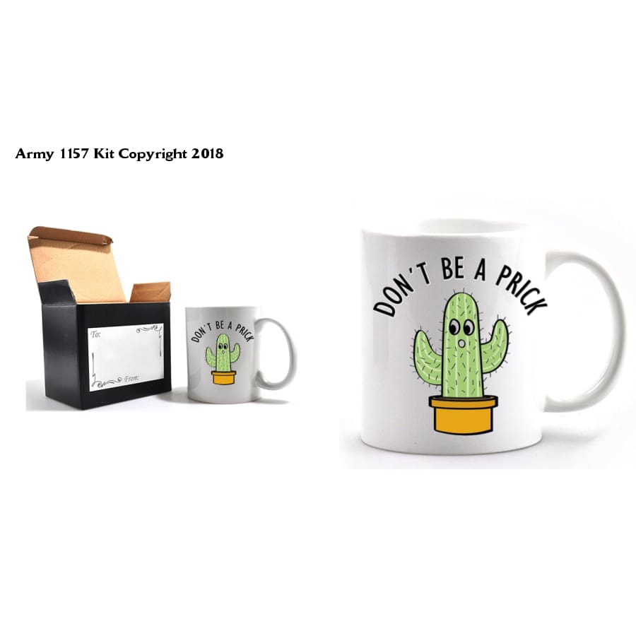 Don´t be a Prick Mug & Gift Box - Army 1157 kit Army 1157 Kit Veterans Owned Business