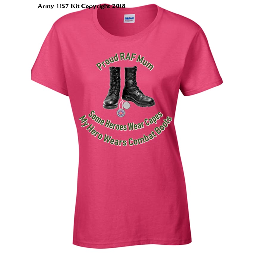 Proud RAF Mum T-Shirt - Army 1157 Kit  Veterans Owned Business