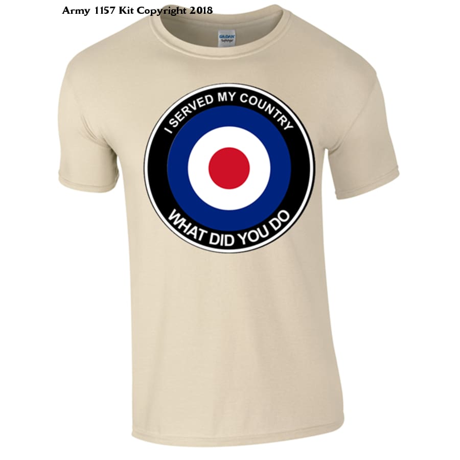 RAF What did you do T-Shirt - Army 1157 Kit  Veterans Owned Business